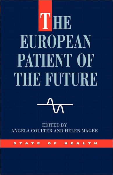 Cover for Angela Coulter · The European Patient Of The Future (Paperback Book) (2003)