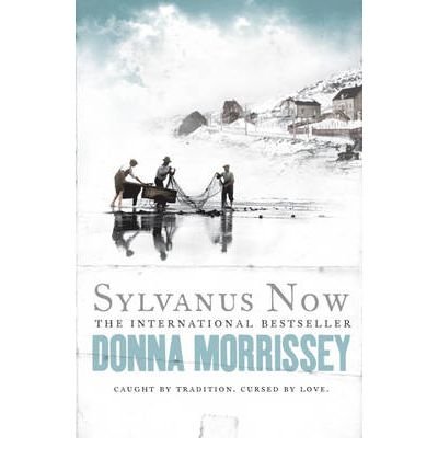 Sylvanus Now - Donna Morrissey - Bøger - Hodder & Stoughton - 9780340822876 - 10. august 2006