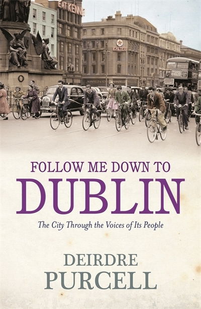 Cover for Deirdre Purcell · Follow Me Down to Dublin (Paperback Book) (2009)