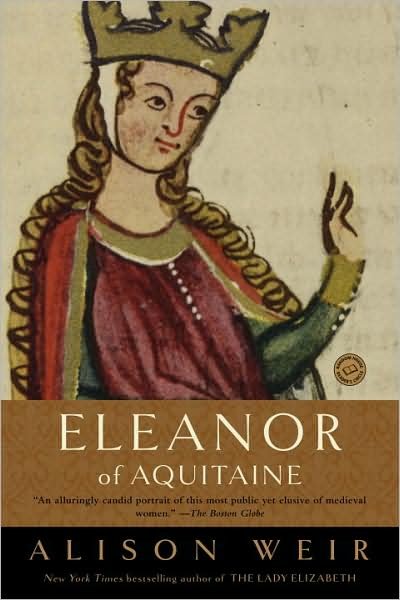 Cover for Alison Weir · Eleanor of Aquitaine: a Life (Ballantine Reader's Circle) (Paperback Bog) (2001)