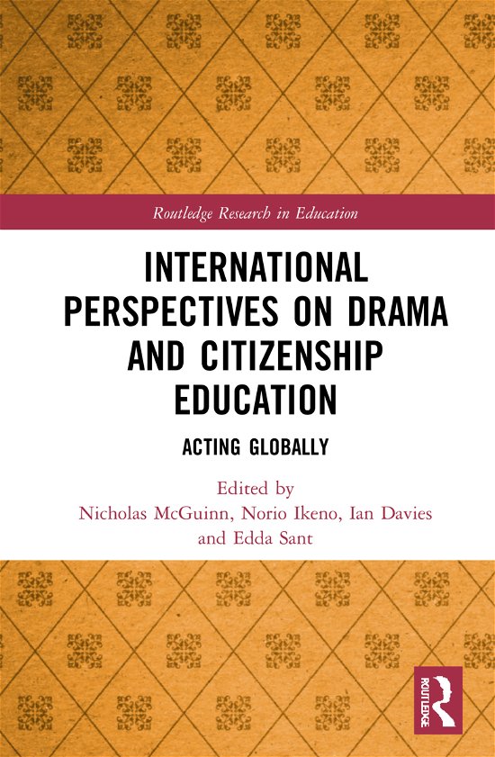 Cover for Norio Ikeno · International Perspectives on Drama and Citizenship Education: Acting Globally - Routledge Research in Education (Hardcover bog) (2021)