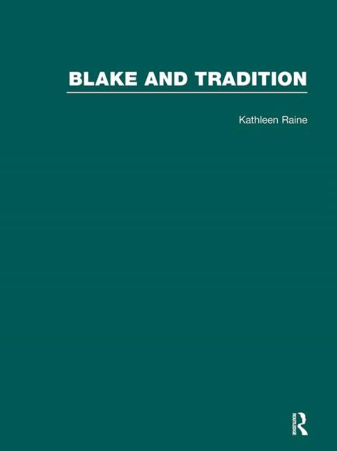 Cover for Kathleen Raine · Blake &amp; Tradition           V1 (Hardcover Book) (2002)