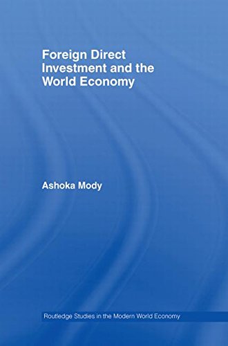 Cover for Ashoka Mody · Foreign Direct Investment and the World Economy - Routledge Studies in the Modern World Economy (Paperback Book) (2014)