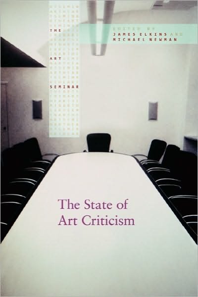 Cover for James Elkins · The State of Art Criticism - The Art Seminar (Taschenbuch) (2007)