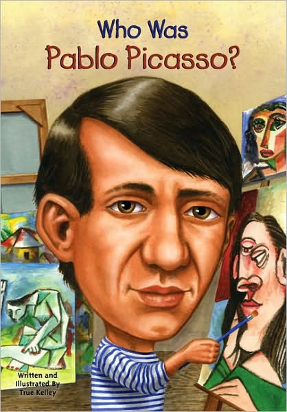 Cover for True Kelley · Who Was Pablo Picasso? (Paperback Book) (2009)