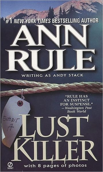 Cover for Ann Rule · Lust Killer (Revised Edn) (Paperback Book) [Reissue edition] (1994)