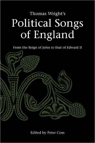 Thomas Wright's Political Songs of England: From the Reign of John to that of Edward II - Camden Classic Reprints - Thomas Wright - Böcker - Cambridge University Press - 9780521555876 - 18 april 1996