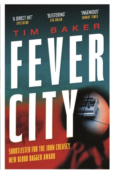 Cover for Tim Baker · Fever City: A Thriller (Paperback Bog) [Main edition] (2017)