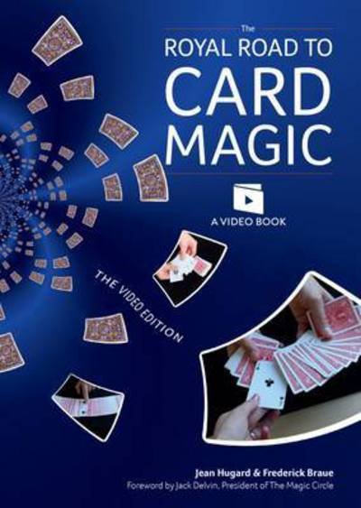 Cover for Jean Hugard · The Royal Road to Card Magic: Handy card tricks to amaze your friends now with video clip downloads (Paperback Book) [3 Enhanced edition] (2015)