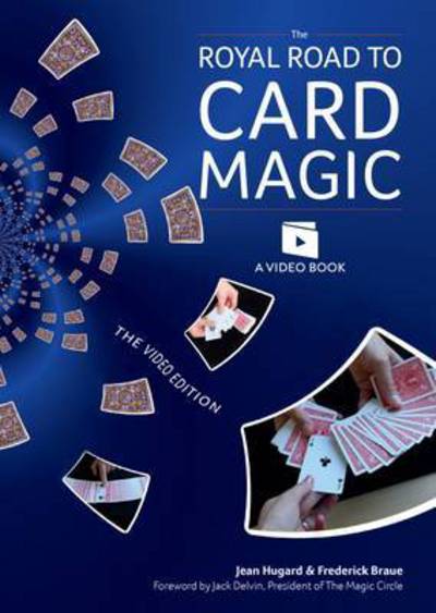 The Royal Road to Card Magic: Handy card tricks to amaze your friends now with video clip downloads - Jean Hugard - Livros - W Foulsham & Co Ltd - 9780572045876 - 5 de outubro de 2015