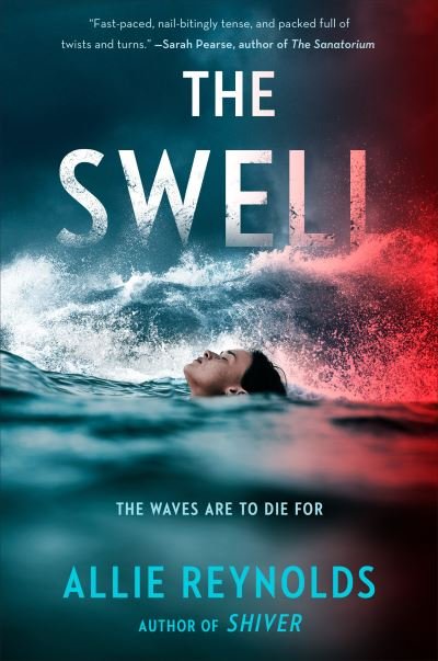 Cover for Allie Reynolds · The Swell (Hardcover Book) (2022)