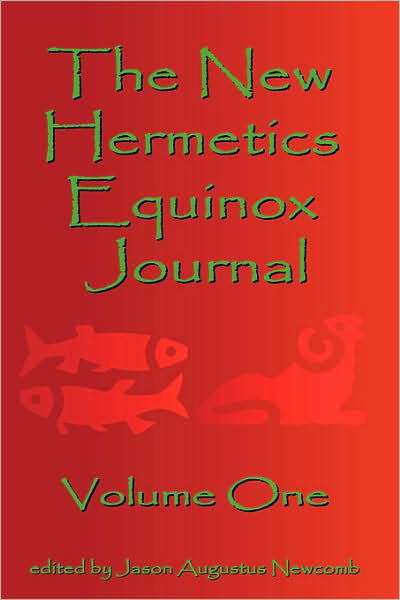 Cover for Jason Augustus Newcomb · The New Hermetics Equinox Journal Volume One (Paperback Book) (2008)