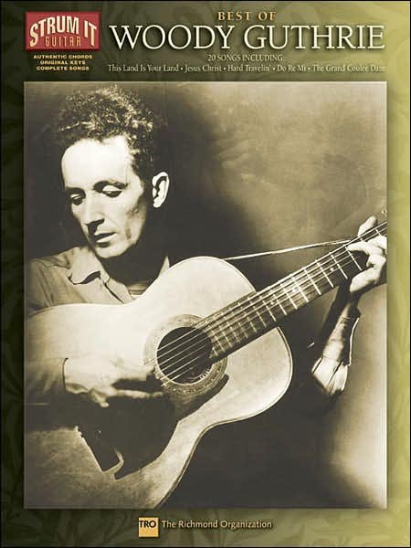 Woody Guthrie: Best of       Strum It Guitar - Woody Guthrie - Kirjat - TRO - LUDLOW - 9780634035876 - keskiviikko 1. toukokuuta 2002