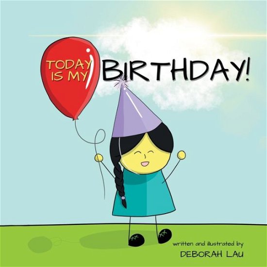Cover for Deborah Lau · Today is my Birthday! (Paperback Book) (2022)