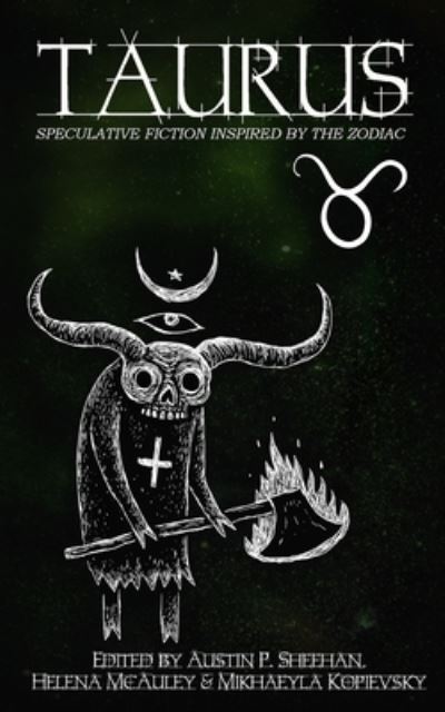 Cover for Austin P Sheehan · Taurus: Speculative Fiction Inspired by the Zodiac - Zodiac (Paperback Book) (2020)