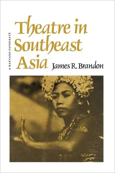 Cover for James R. Brandon · Theatre in Southeast Asia (Paperback Bog) [New edition] (1967)