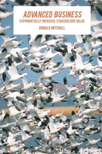 Cover for Donald Mitchell · Advanced Business: Exponentially Increase Stakeholder Value (Paperback Bog) (2015)