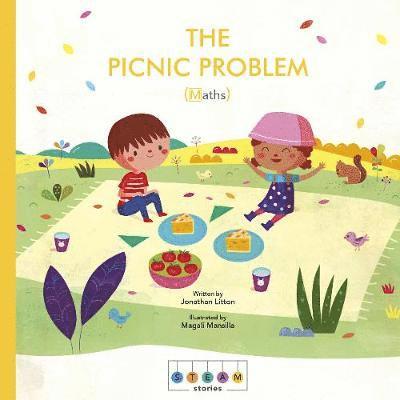 STEAM Stories: The Picnic Problem (Maths) - STEAM Stories - Jonathan Litton - Books - QED Publishing - 9780711239876 - October 18, 2018