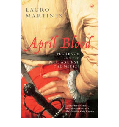 Cover for Lauro Martines · April Blood (Taschenbuch) (2004)