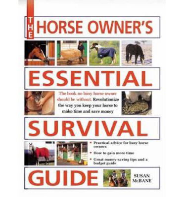 Cover for Susan McBane · The Horse Owner's Essential Survival Guide (Paperback Book) (2007)