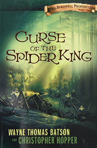 Cover for Christopher Hopper · Curse of the Spider King: the Berinfell Prophecies Series - Book One (Paperback Book) (2014)