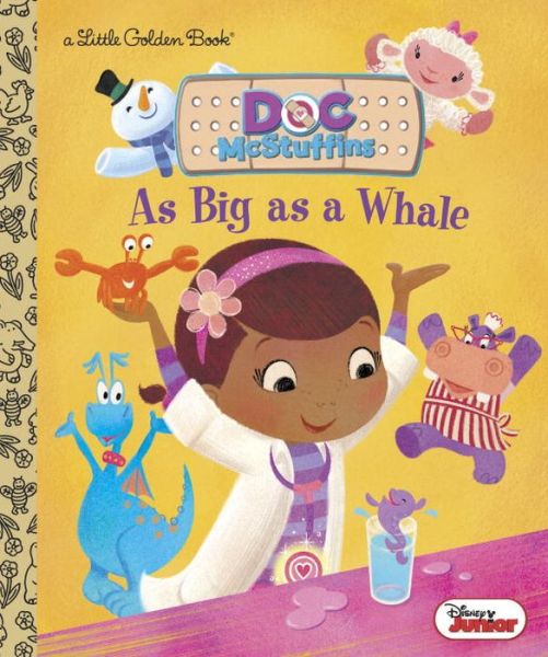 Cover for Andrea Posner-sanchez · As Big As a Whale (Disney Junior: Doc Mcstuffins) (Little Golden Book) (Gebundenes Buch) (2014)