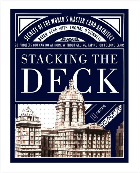 Cover for Bryan Berg · Stacking the Deck: Secrets of the World's Master Card Architect (Paperback Book) (2003)