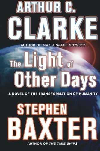 Cover for Stephen Baxter · The Light of Other Days (Taschenbuch) [First edition] (2009)