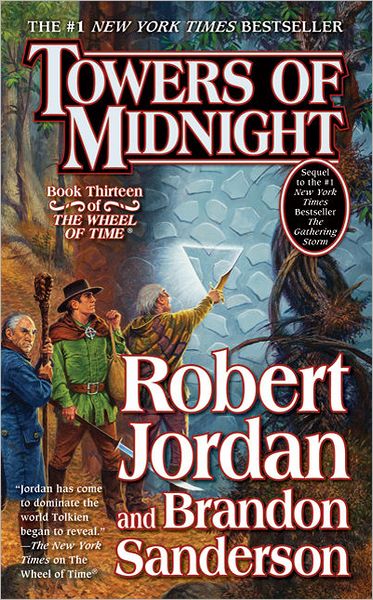 Cover for Robert Jordan · Towers of Midnight: Book Thirteen of The Wheel of Time - Wheel of Time (Paperback Book) (2011)