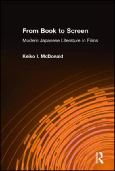 Cover for Keiko I. McDonald · From Book to Screen: Modern Japanese Literature in Films (Hardcover Book) (1999)