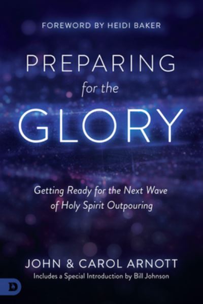 Cover for John Arnott · Preparing for the Glory (Paperback Book) (2018)