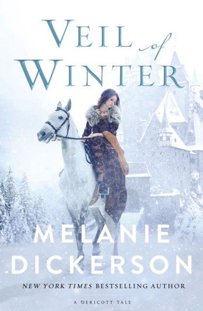 Cover for Melanie Dickerson · Veil of Winter - A Dericott Tale (Paperback Book) (2024)