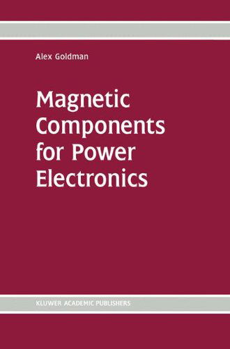 Cover for Alex Goldman · Magnetic Components for Power Electronics (Hardcover Book) [2002 edition] (2001)