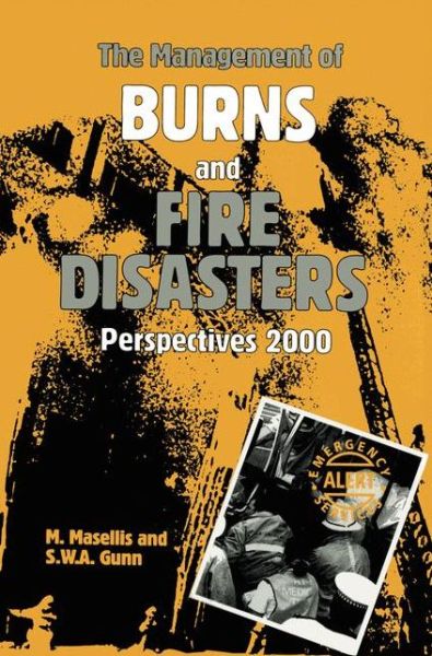 Cover for The Management of Burns and Fire Disasters: Perspectives 2000 - Proceedings of the 2nd International Conference on Burns and Fire Disasters (Hardcover Book) (1996)
