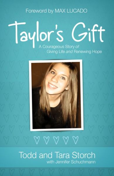 Cover for Todd Storch · Taylor's Gift – A Courageous Story of Giving Life and Renewing Hope (Paperback Bog) (2014)