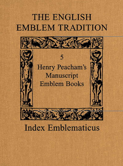 Cover for Alan R. Young · The English Emblem Tradition: Volume 5: Henry Peacham's Manuscript Emblem Books - Index Emblematicus (Hardcover Book) (1998)