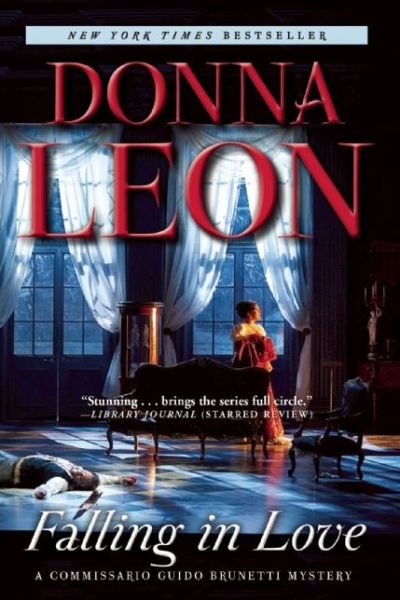 Cover for Donna Leon · Falling in Love A Commissario Guido Brunetti Mystery (Taschenbuch) (2016)