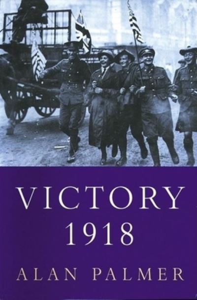 Cover for Alan Palmer · Victory 1918 (Taschenbuch) (2000)