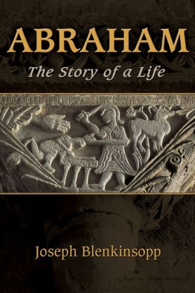 Cover for Joseph Blenkinsopp · Abraham: The Story of a Life (Paperback Book) (2015)