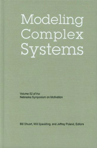 Cover for Nebraska Symposium · Nebraska Symposium on Motivation, Volume 52: Modeling Complex Systems - Nebraska Symposium on Motivation (Hardcover bog) (2007)