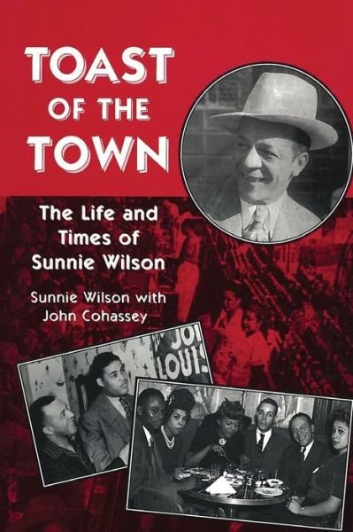 Cover for Sunnie Wilson · Toast of the Town The Life and Times of Sunnie Wilson (Paperback Book) (2018)