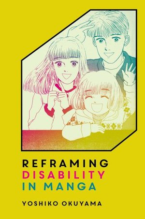 Cover for Yoshiko Okuyama · Reframing Disability in Manga (Pocketbok) (2021)