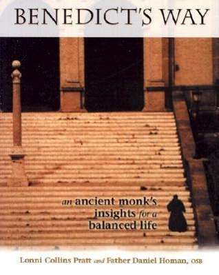 Cover for Daniel Homan  Osb · Benedict's Way: an Ancient Monk's Insights for a Balanced Life (Paperback Book) (2001)