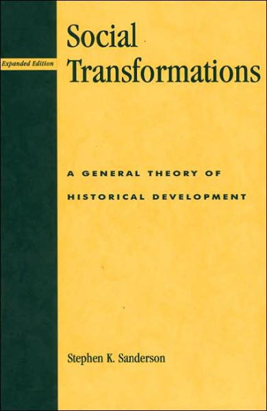 Cover for Stephen K. Sanderson · Social Transformations: A General Theory of Historical Development (Hardcover Book) (1999)