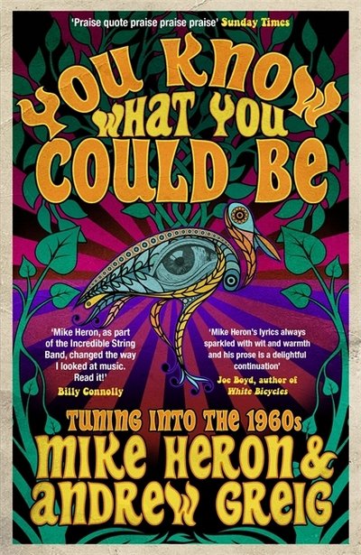 Cover for Mike Heron · You Know What You Could Be: Tuning into the 1960s (Pocketbok) (2018)