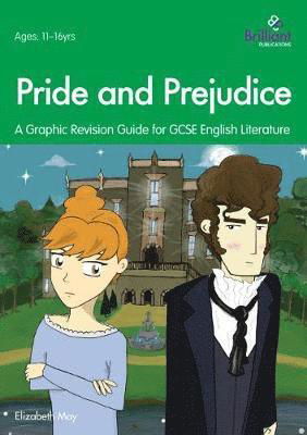 Cover for Elizabeth May · Pride and Prejudice: A Graphic Revision Guide for GCSE English Literature (Paperback Book) (2018)