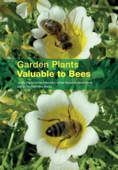 Cover for Garden Plants Valuable to Bees (Paperback Book) (2018)