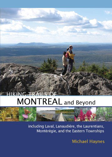 Cover for Michael Haynes · Hiking Trails of Montreal and Beyond (Paperback Book) [First edition] (2013)