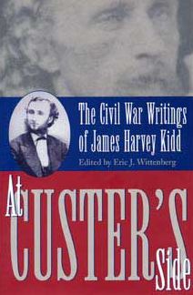 Cover for Eric J. Wittenberg · At Custer's Side: The Civil War Writings of James Harvey Kidd (Hardcover Book) (2001)