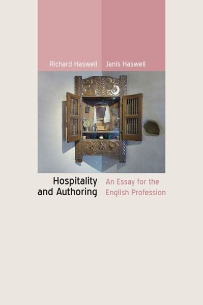 Cover for Richard Haswell · Hospitality and Authoring: An Essay for the English Profession (Paperback Bog) (2015)